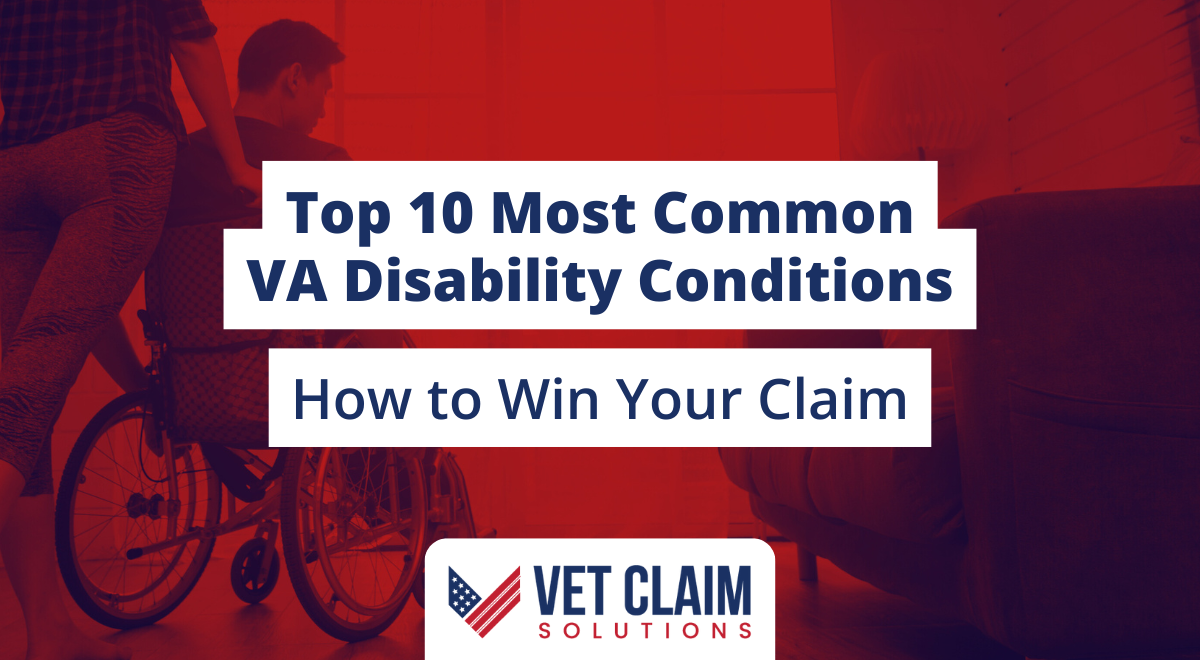Read more about the article Top 10 Most Common VA Disability Conditions (And How to Win Your Claim)