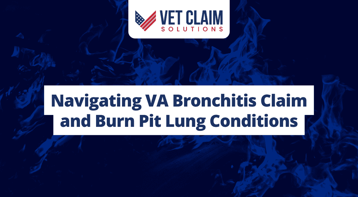 Read more about the article Navigating VA Bronchitis Claim and Burn Pit Lung Conditions