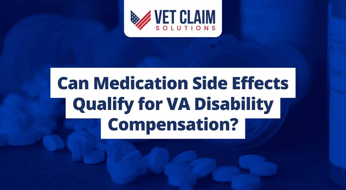 Read more about the article Can Medication Side Effects Qualify for VA Disability Compensation?