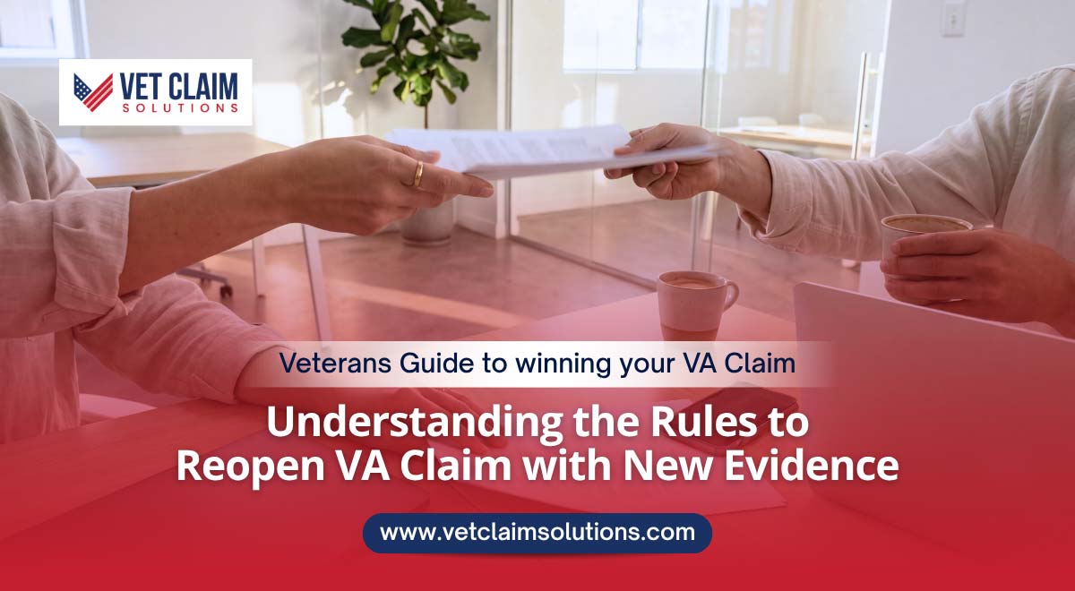 Read more about the article Understanding the Rules to Reopen VA Claim with New Evidence