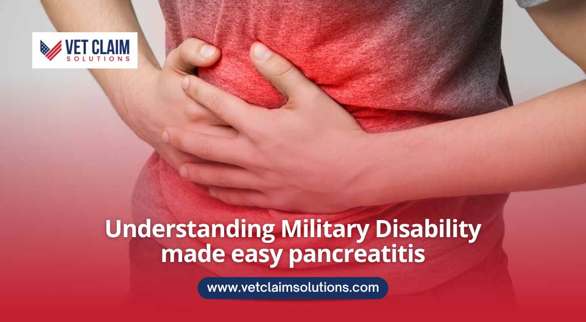 Read more about the article Understanding Military Disability Made Easy Pancreatitis